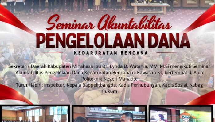 Sekda Minahasa Lynda Watania Ikuti Seminar Akuntabilitas Pengelolaan Dana Kedaruratan Bencana di Kawasan 3T